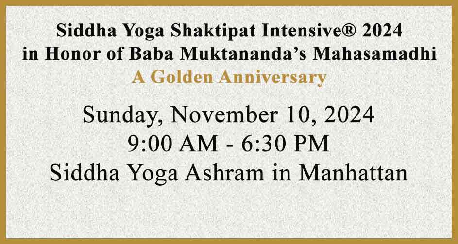 Siddha Yoga Shaktipat Intensive® 2024