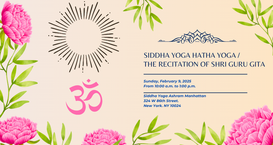 Siddha Yoga Hatha Yoga/ the Recitation of Shri Guru Gita