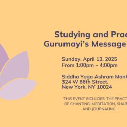Studying and Practicing Gurumayi’s Message for 2025