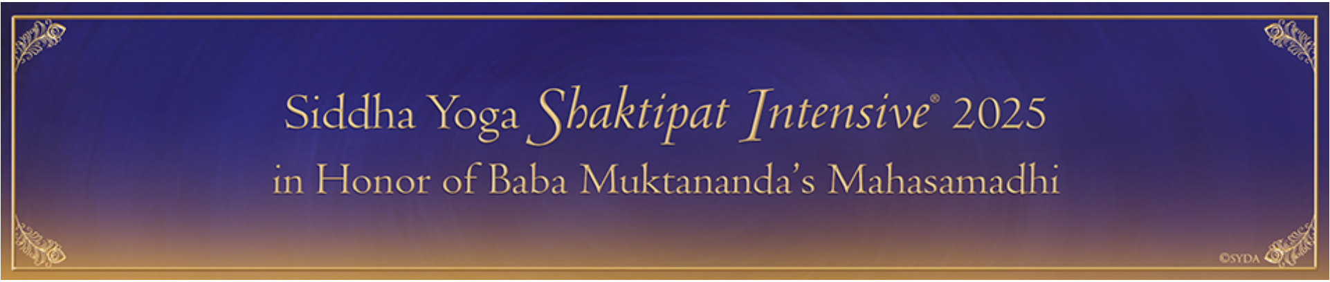 Siddha Yoga Shaktipat Intensive® 2025