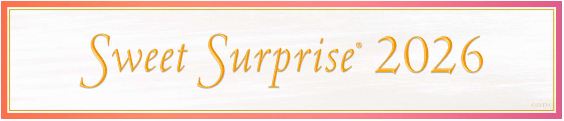 Sweet Surprise 2026 (Sevite Registration)