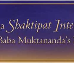 Siddha Yoga Shaktipat Intensive® in Honor of Baba Muktananda’s Mahasamadhi - Sunday, December 6, 2026